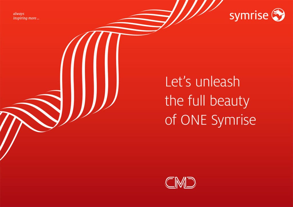 EURO COSMETICS Magazine • Unleashing the full beauty of ONE Symrise, being and staying unique • Euro Cosmetics • Euro Cosmetics