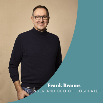 Interview with Frank Brauns, Founder and CEO of Cosphatec on his company’s success story